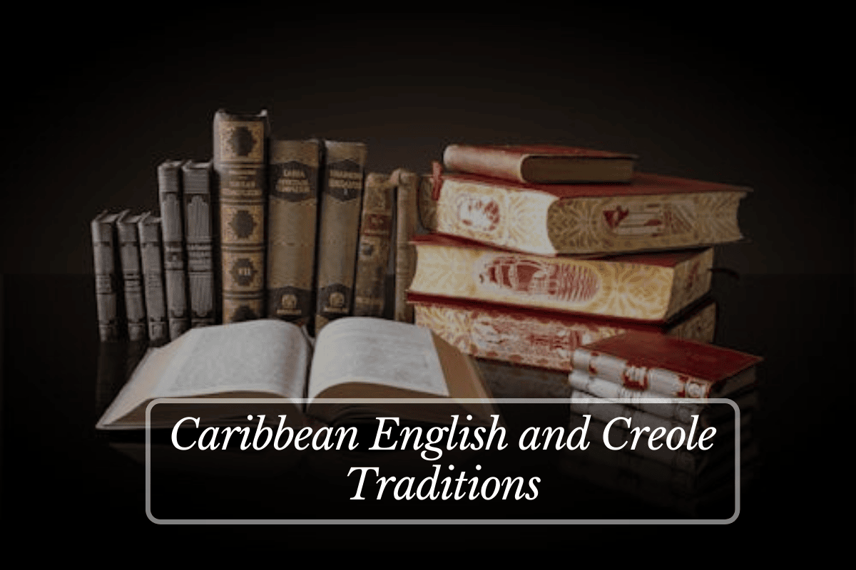 Caribbean English and Creole Traditions