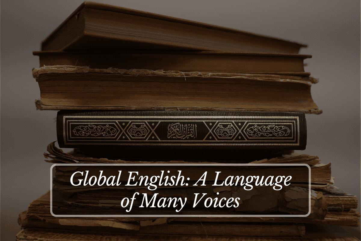 Global English: A Language of Many Voices