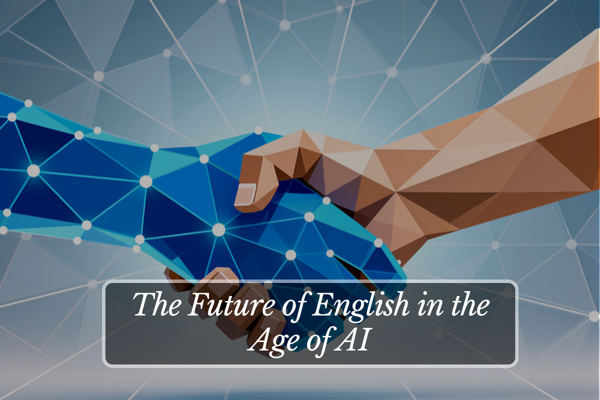 The Future of English in the Age of AI